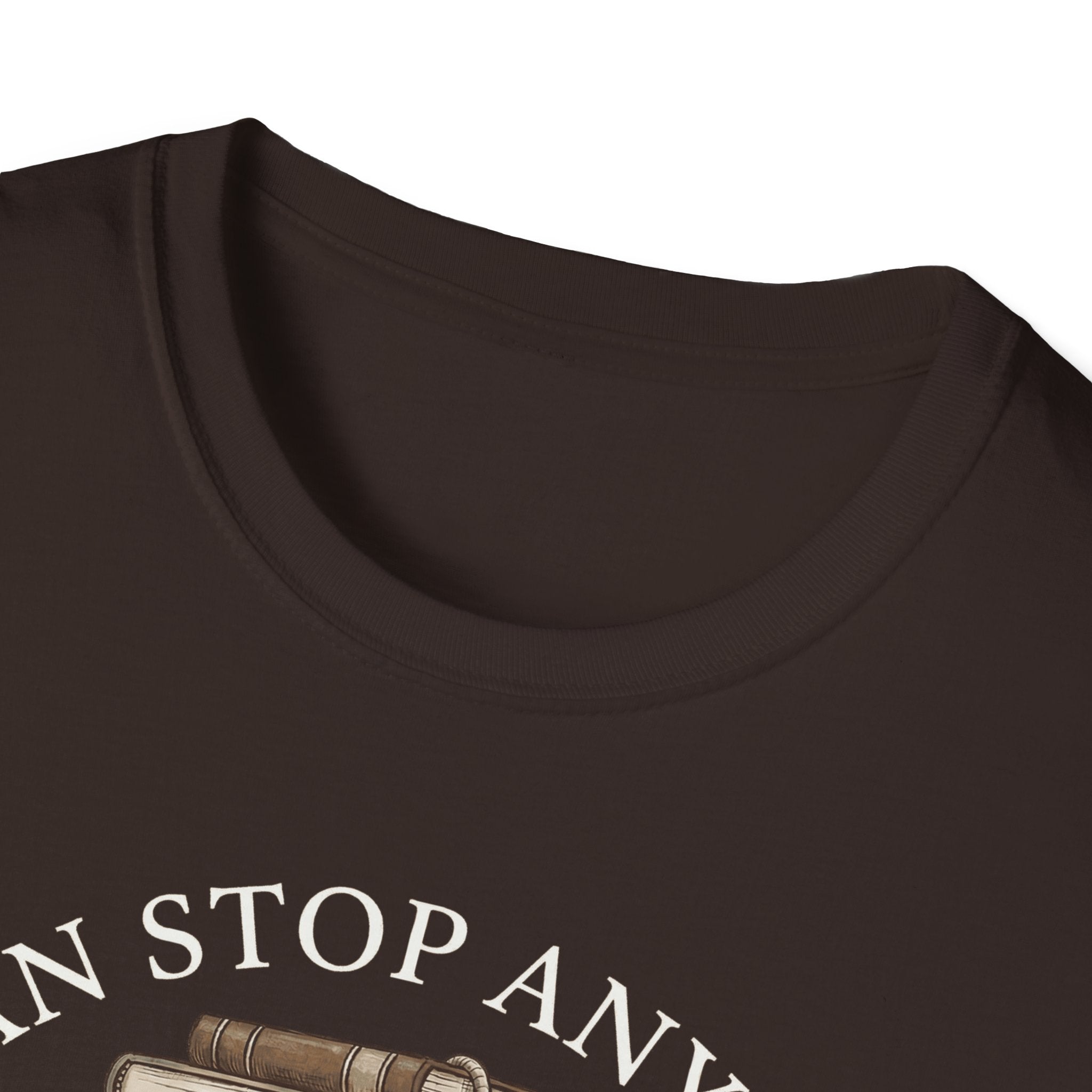 I Can Stop Anytime T-Shirt