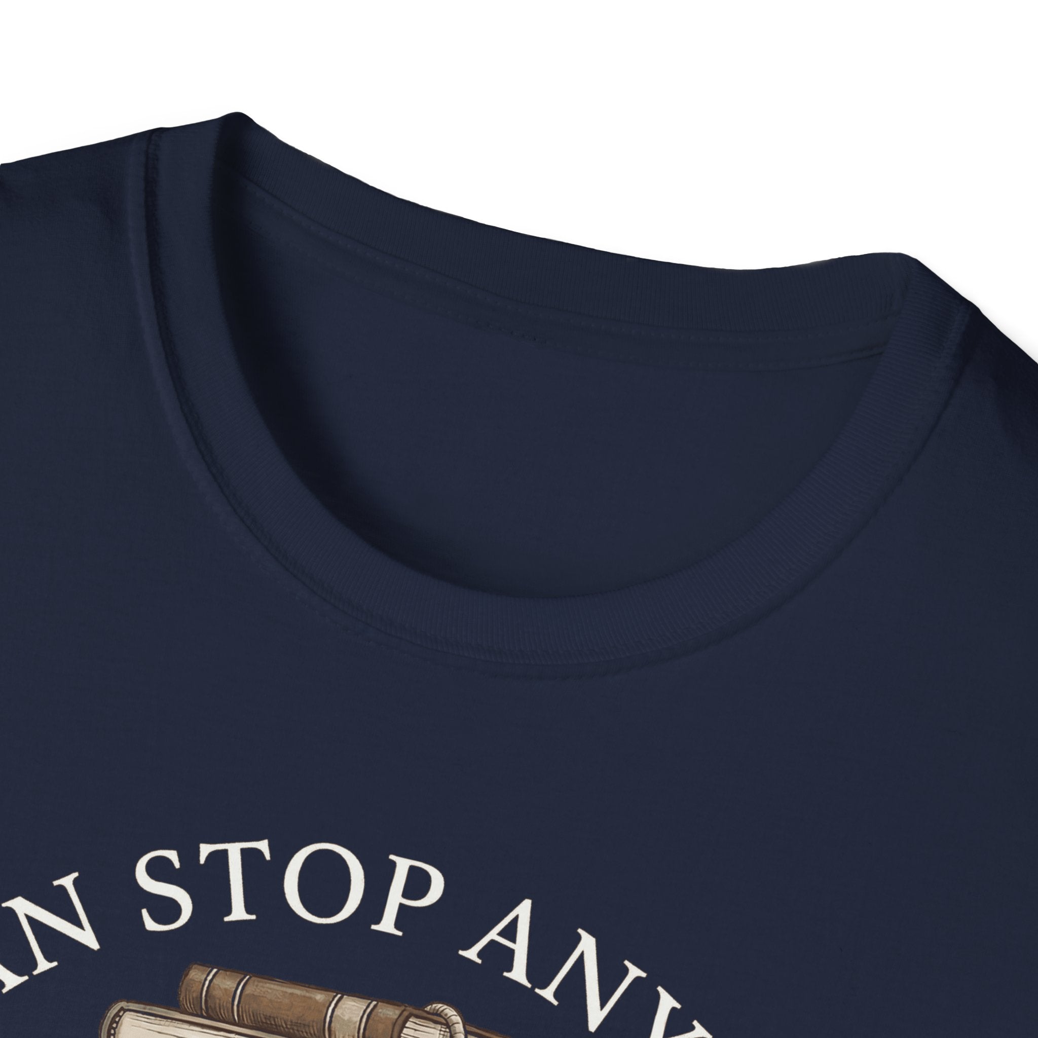 I Can Stop Anytime T-Shirt