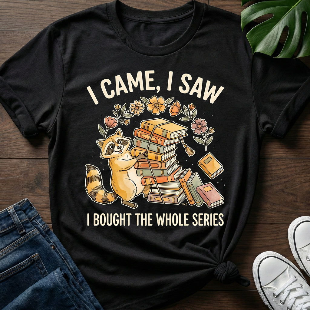 I Bought The Whole Series T-Shirt