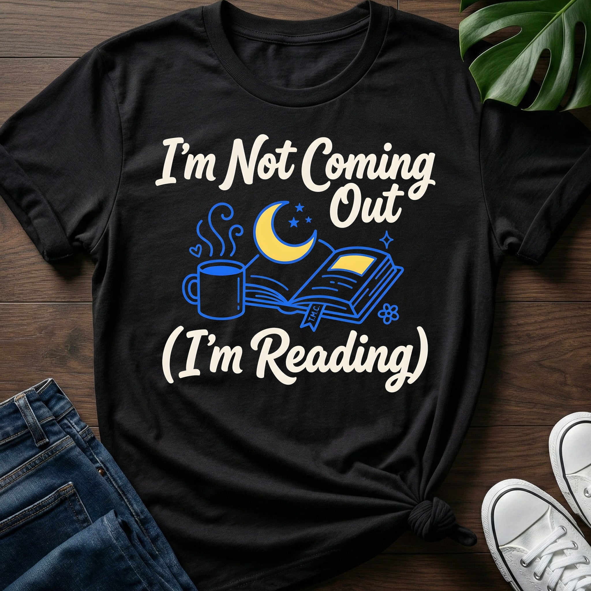 Im Not Coming Out T-Shirt