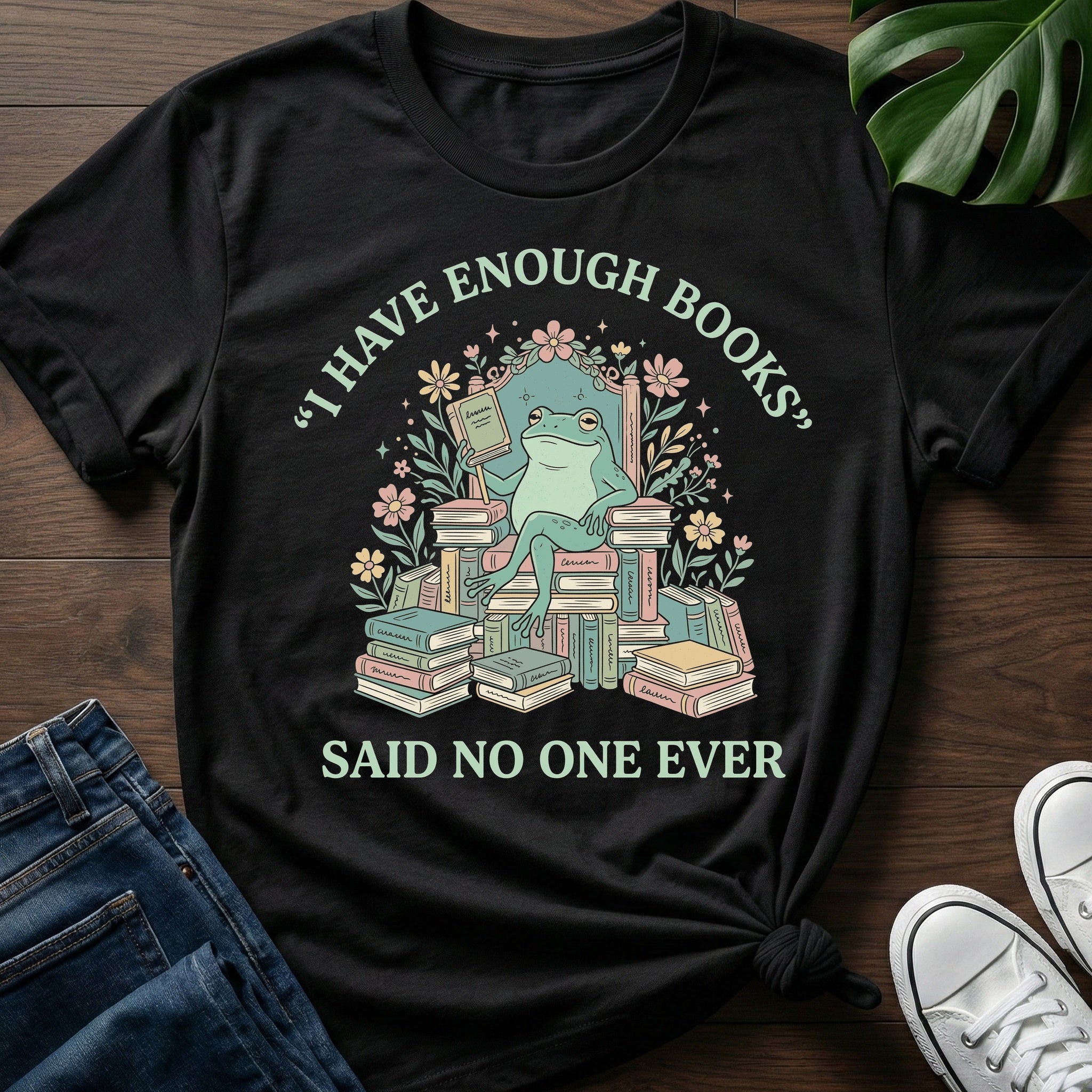 Said Noone Ever T-Shirt