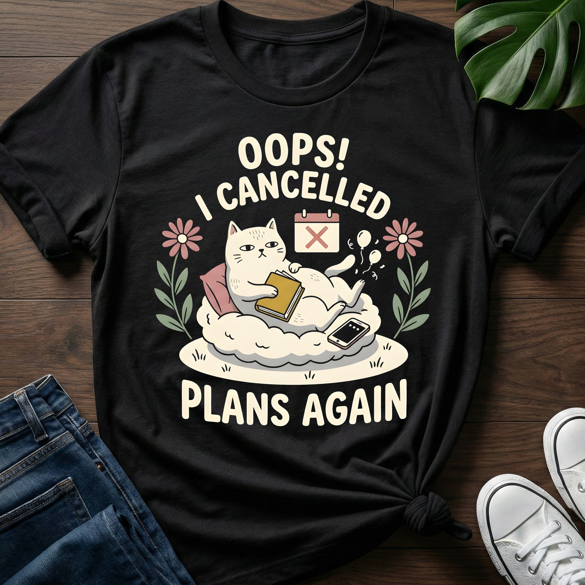 I Cancelled Plans Again T-Shirt