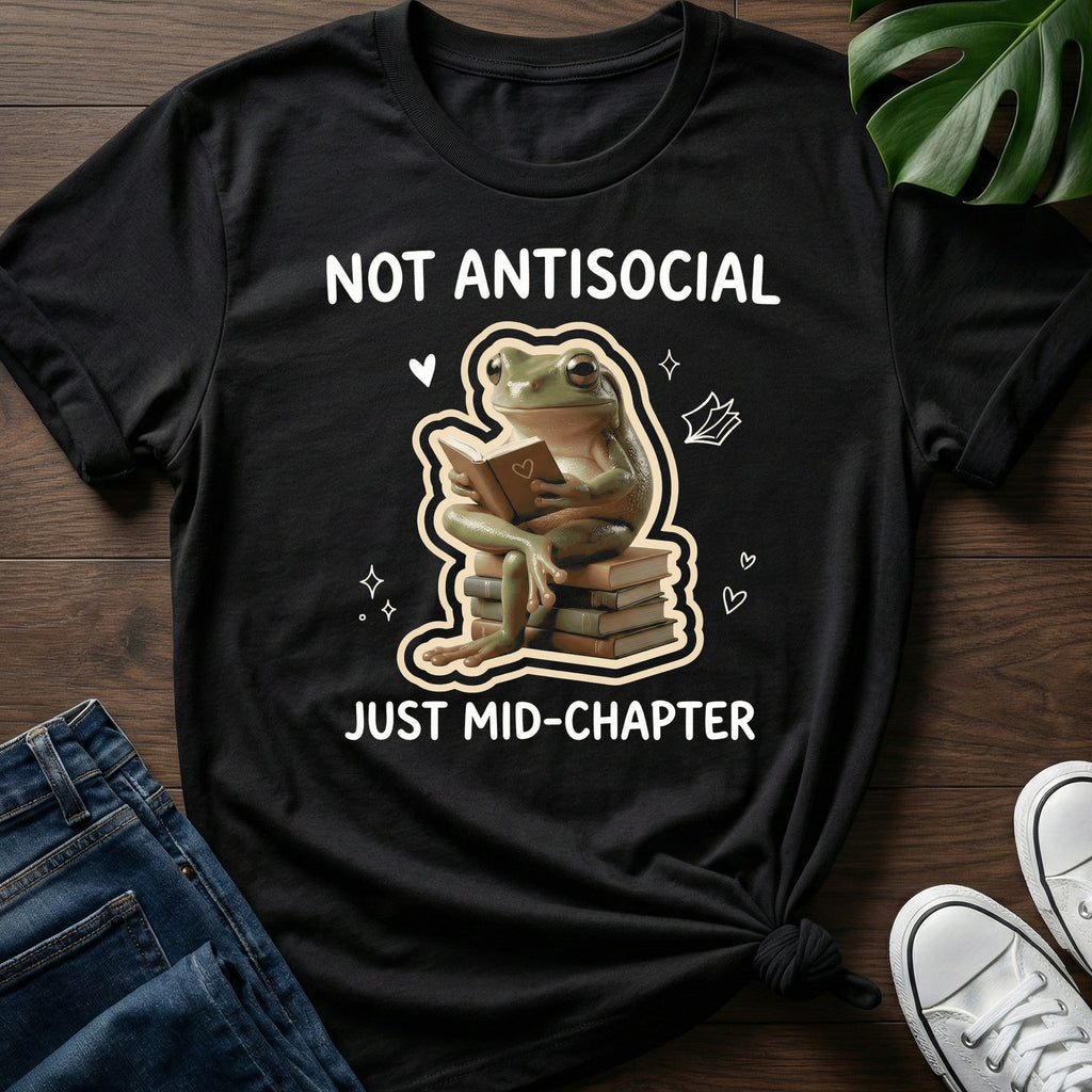 Not Antisocial Just Mid Chapter T-Shirt