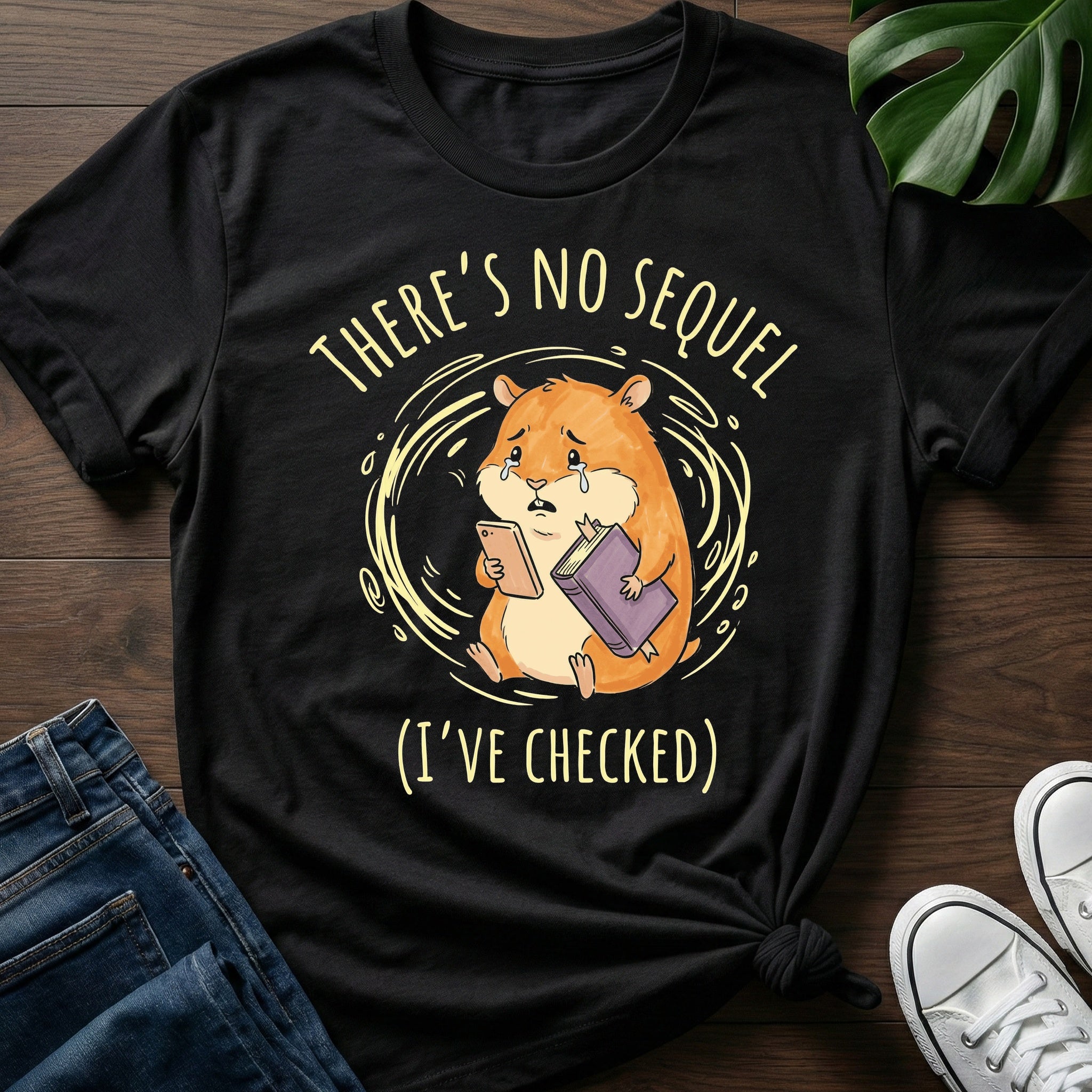 Theres No Sequel T-Shirt