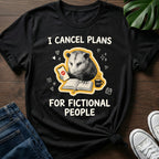 I Cancel Plans T-Shirt