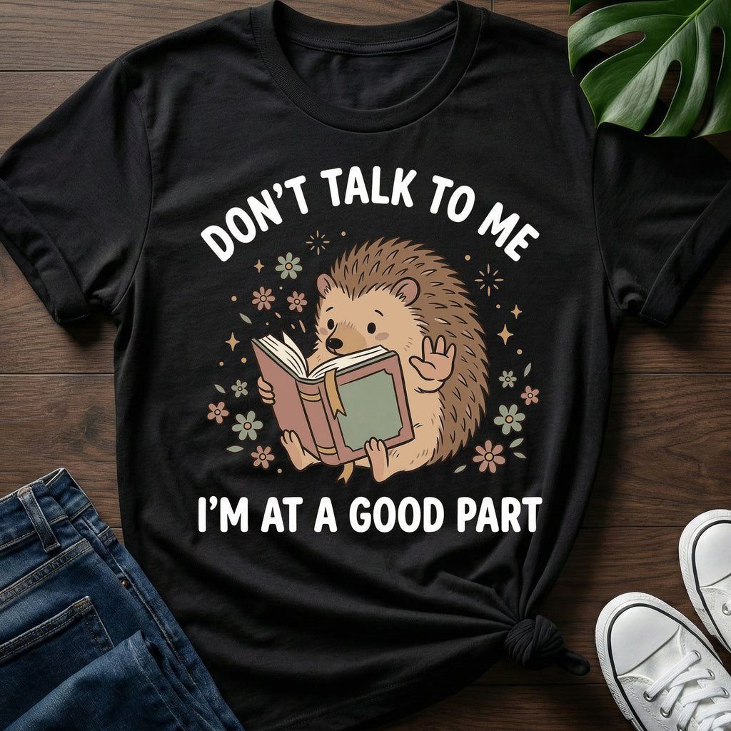 Dont Talk To Me T-Shirt