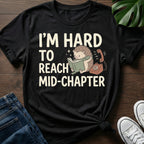Hard To Reach Mid Chapter T-Shirt
