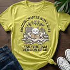 Another Chapter Wont Hurt T-Shirt