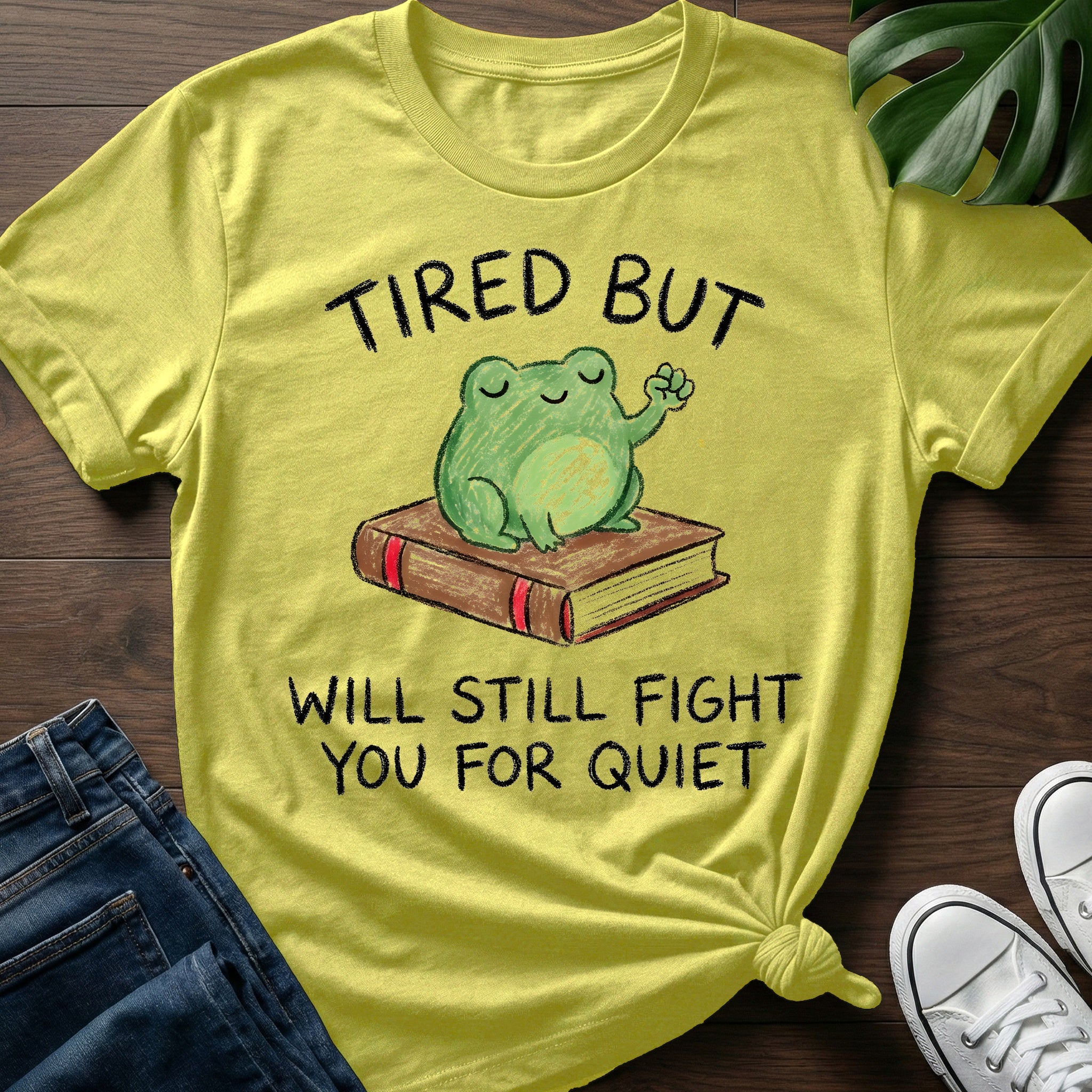 Will Fight For Quiet T-Shirt