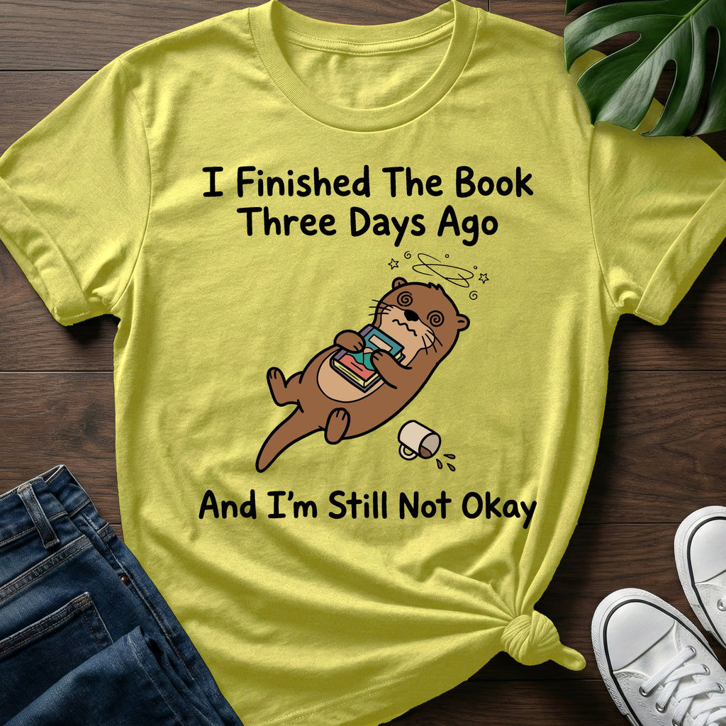 Still Not Okay T-Shirt