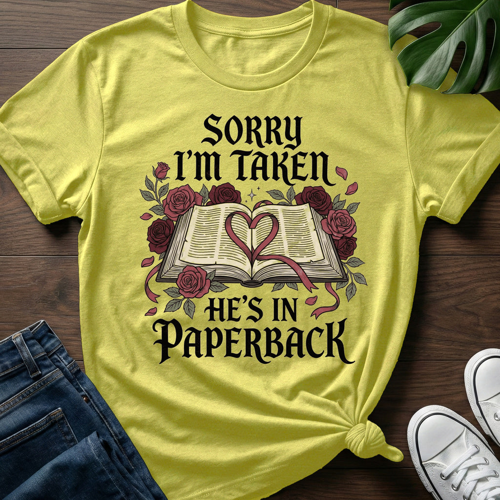 Sorry Im Taken T-Shirt