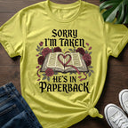 Sorry Im Taken T-Shirt