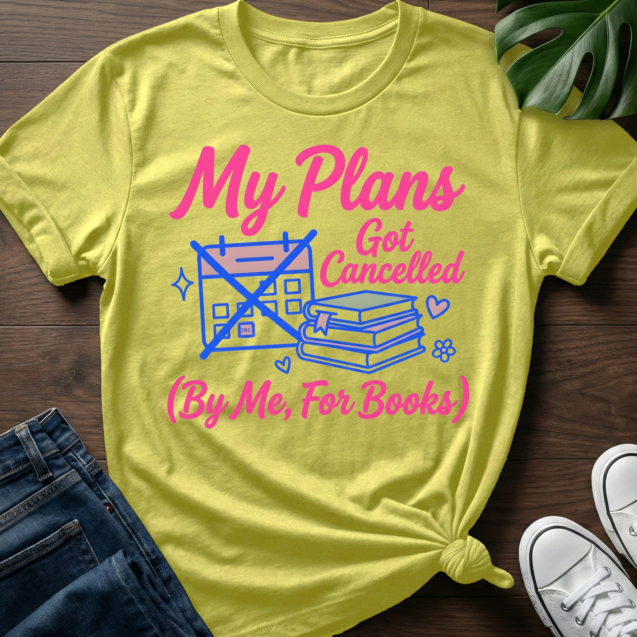 My Plans Got Cancelled T-Shirt