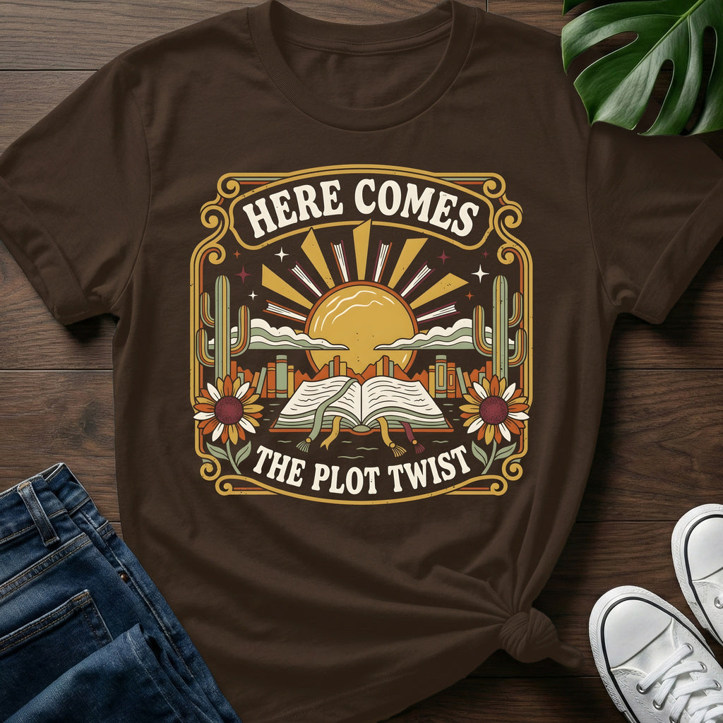 Here Comes The Plot Twist T-Shirt
