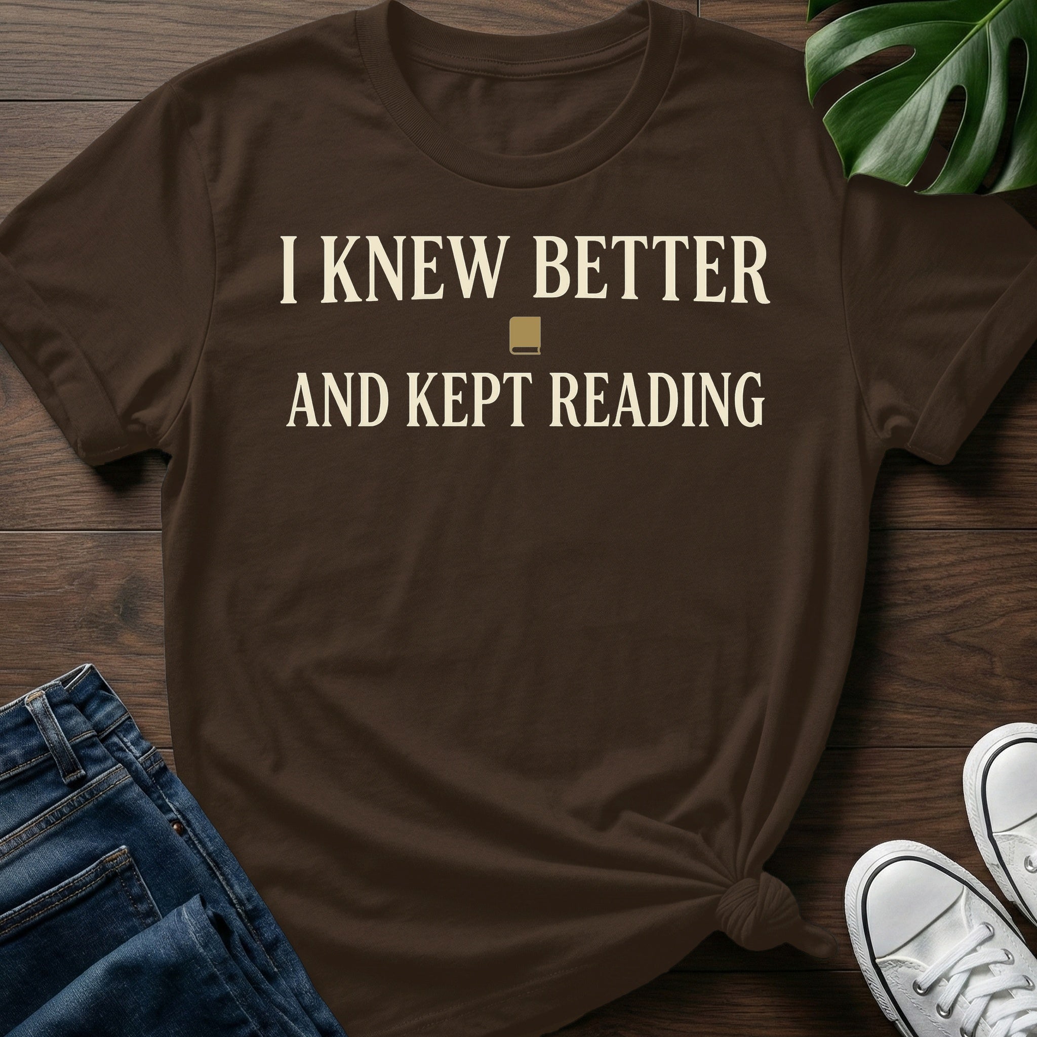 Knew Better Kept Reading T-Shirt