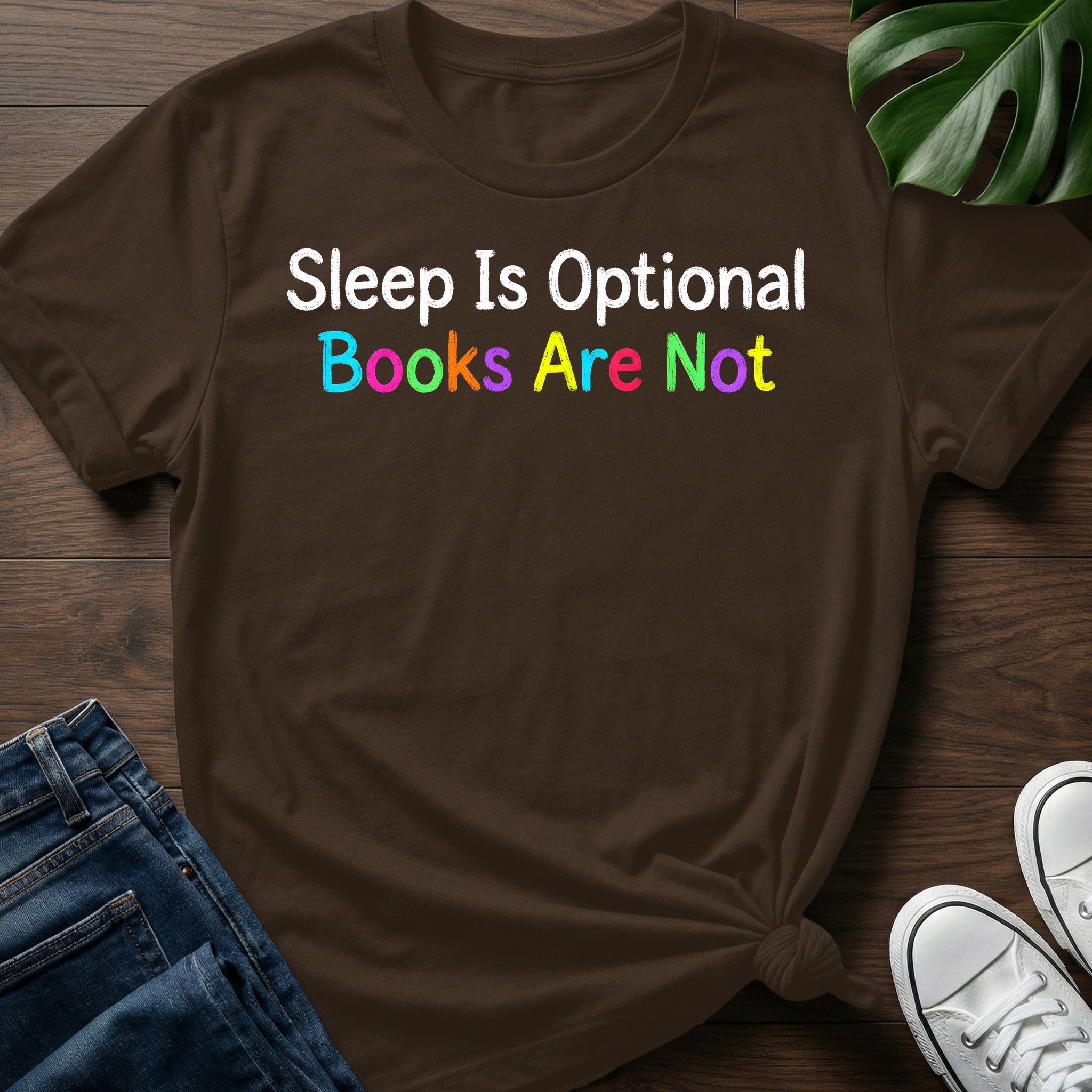 Sleep Is Optional T-Shirt