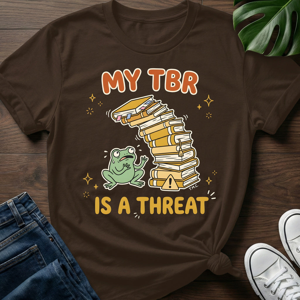 My TBR Is A Threat T-Shirt