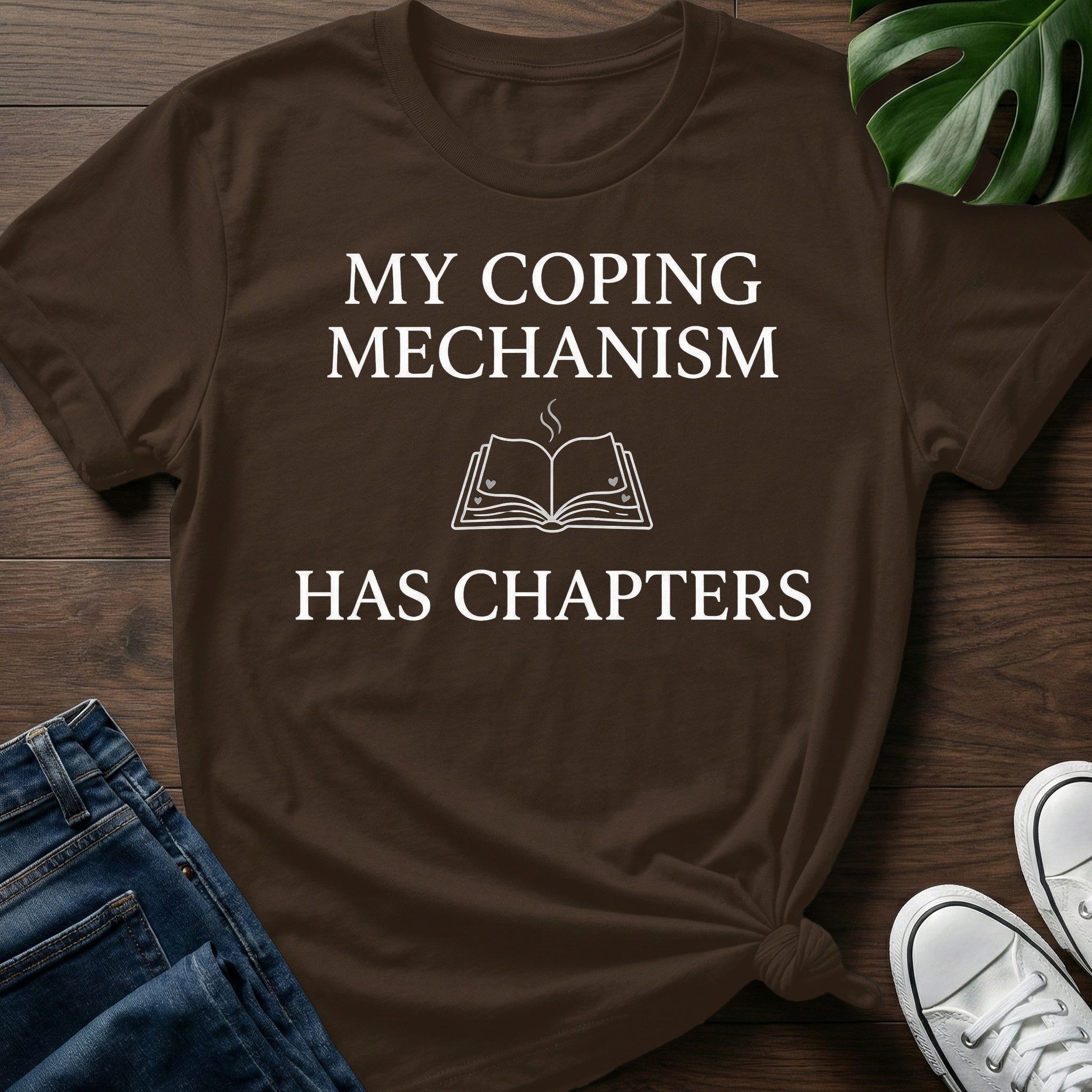 My Coping Mechanism T-Shirt