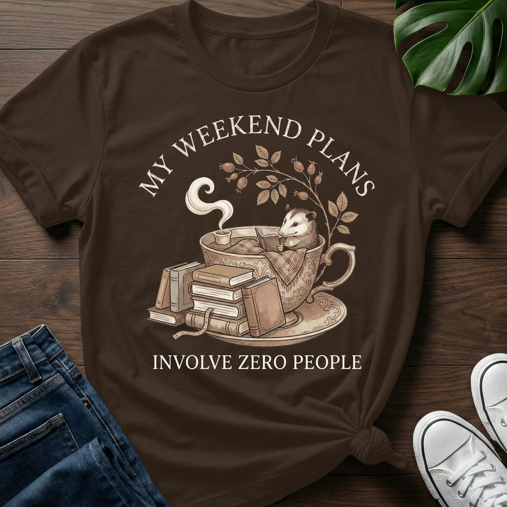 Weekend Plans Zero People T-Shirt