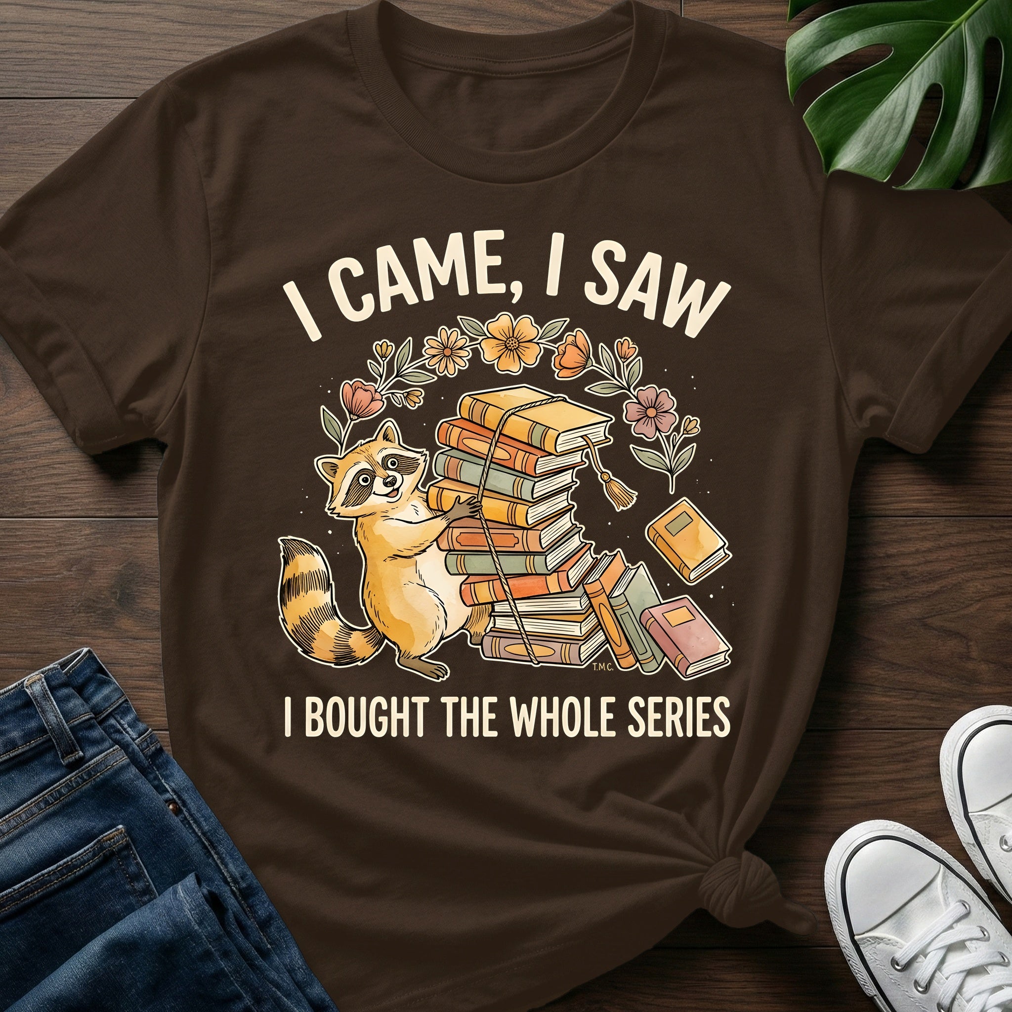 I Bought The Whole Series T-Shirt