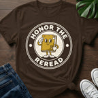 Honor The Reread T-Shirt