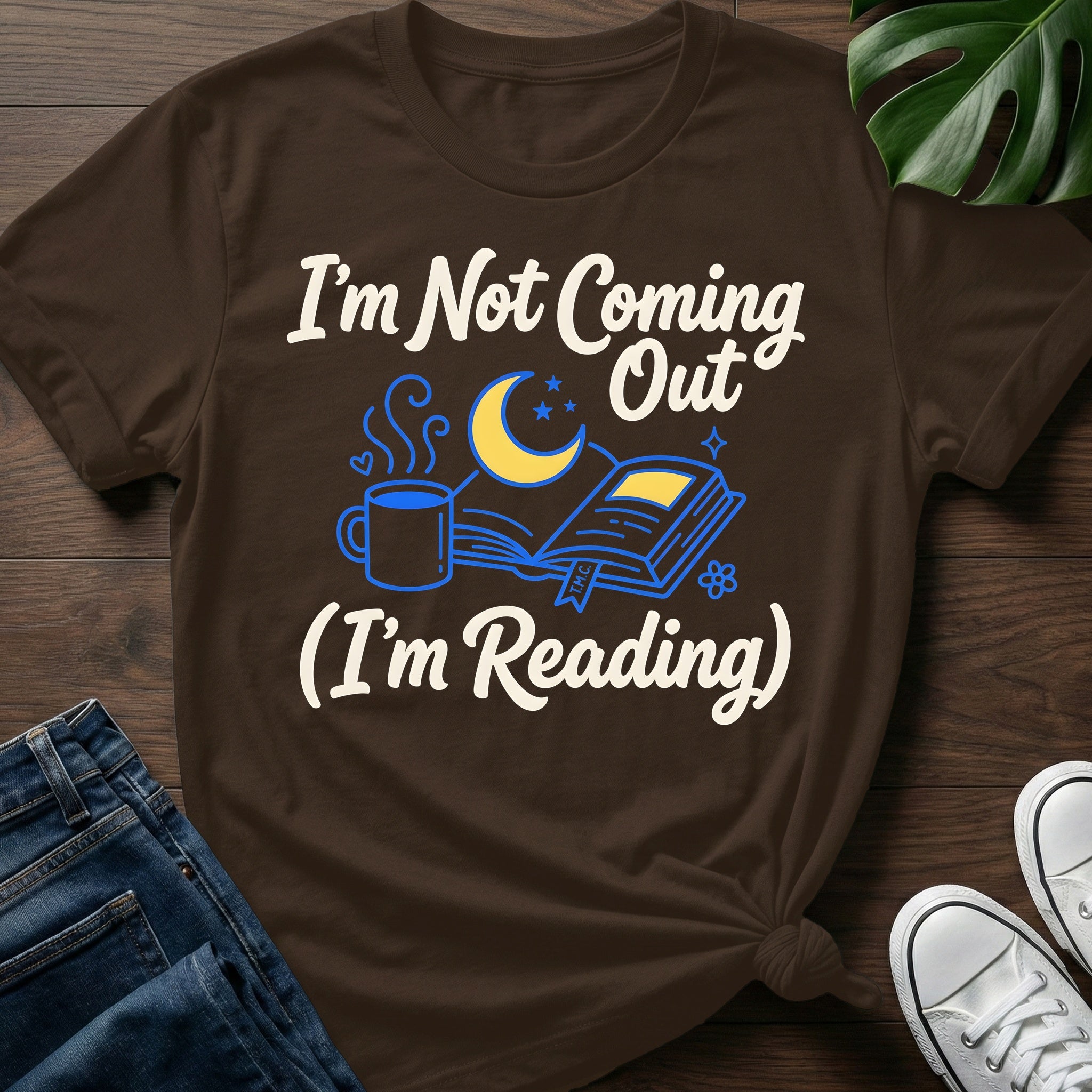 Im Not Coming Out T-Shirt