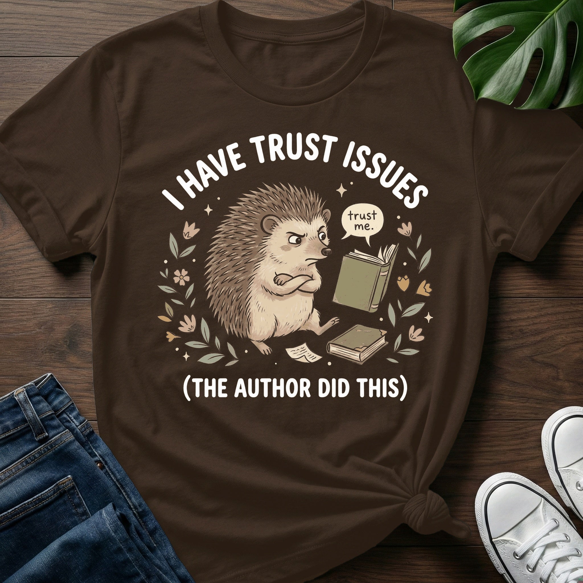 I Have Trust Issues T-Shirt
