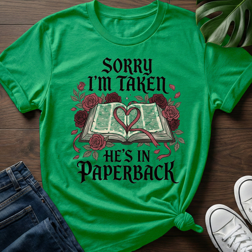 Sorry Im Taken T-Shirt