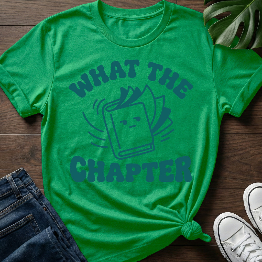 What The Chapter T-Shirt
