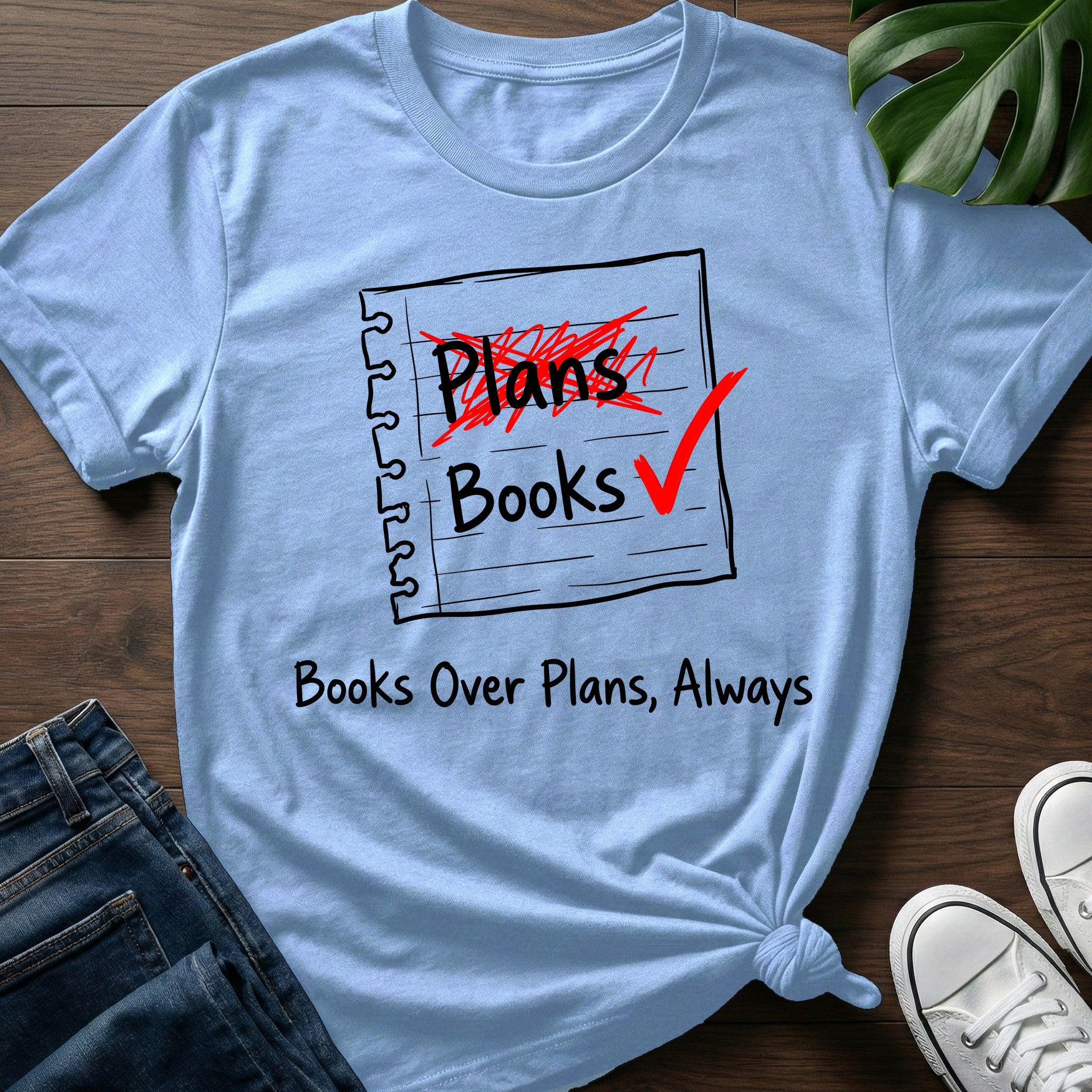 Books Over Plans T-Shirt