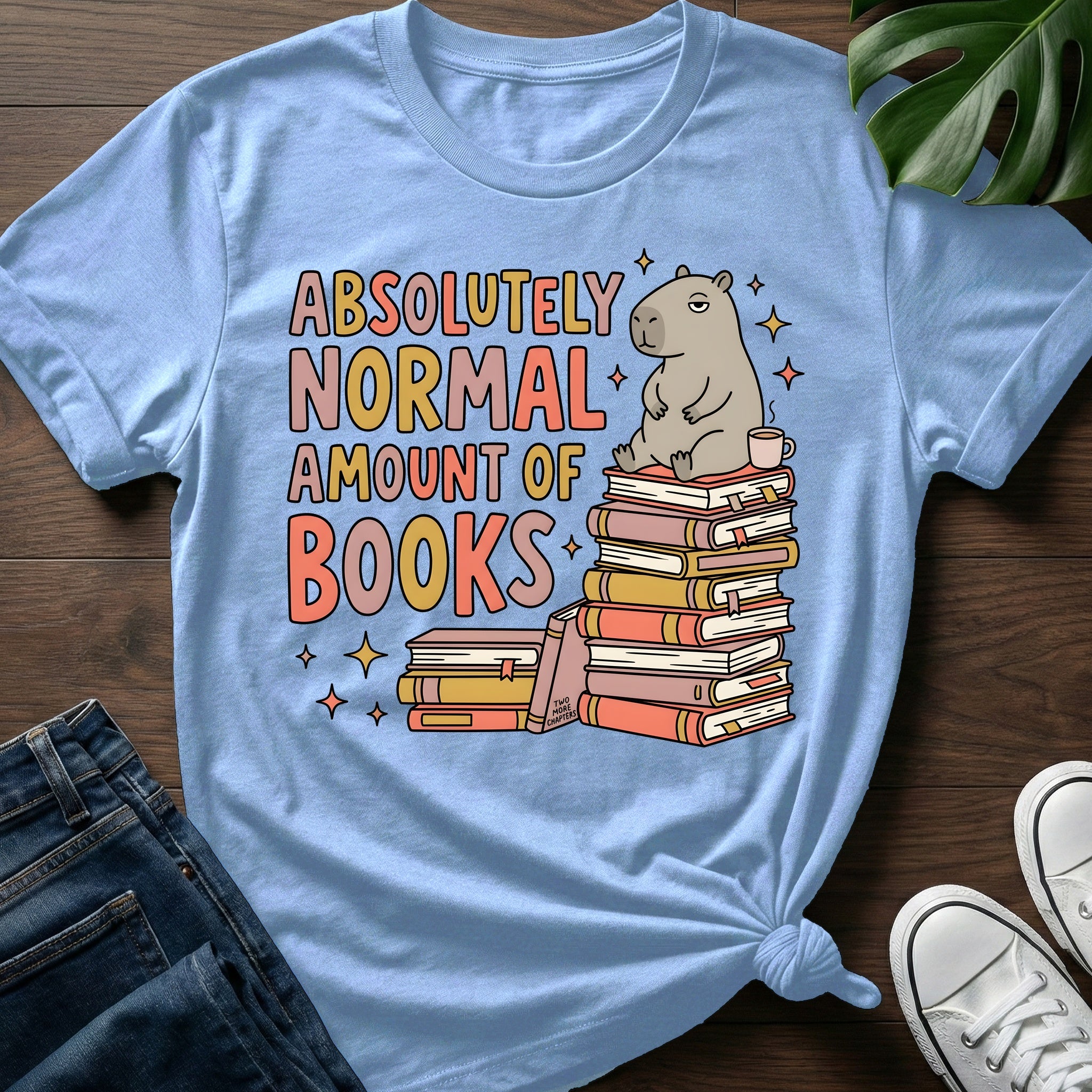 Absolutely Normal Amount T-Shirt