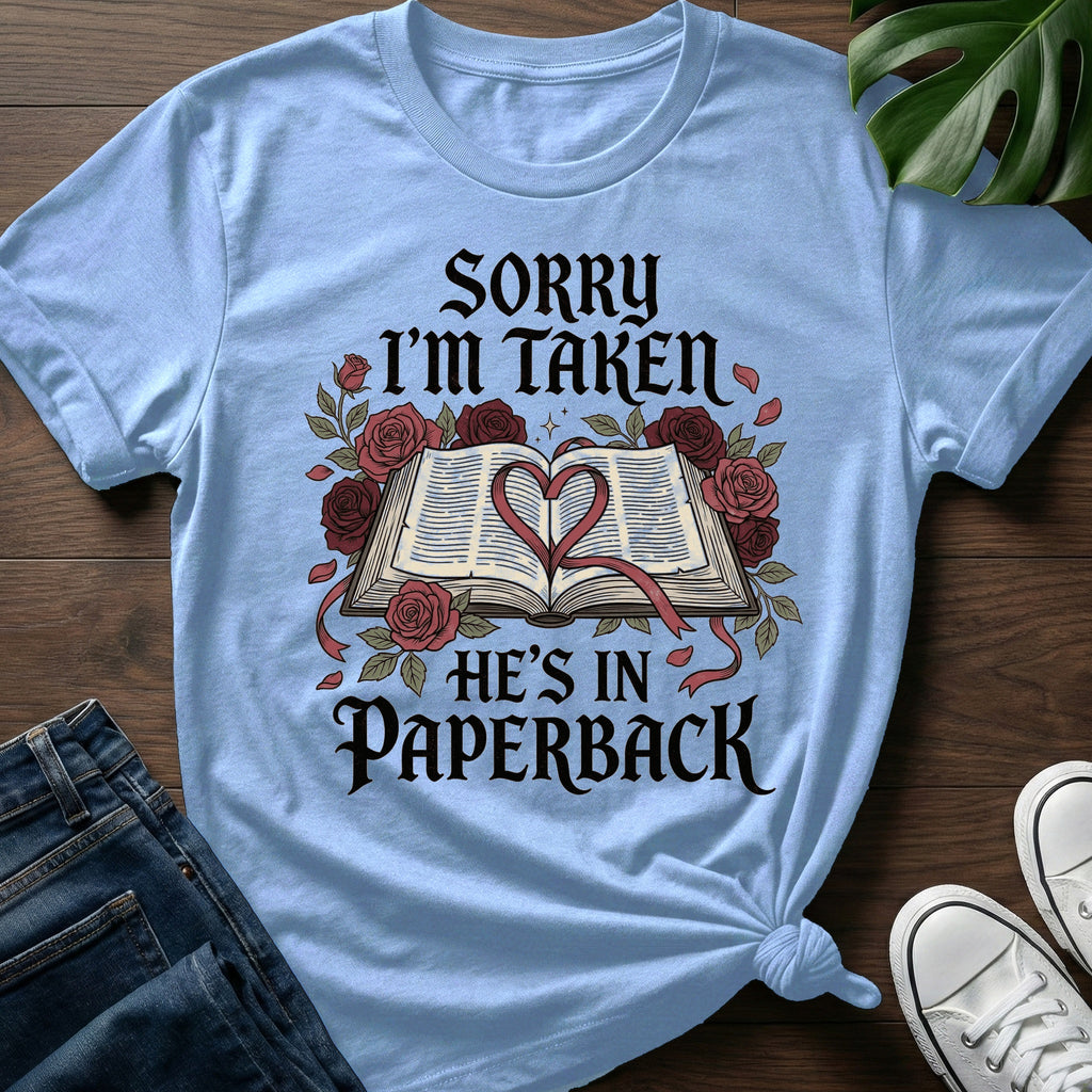 Sorry Im Taken T-Shirt