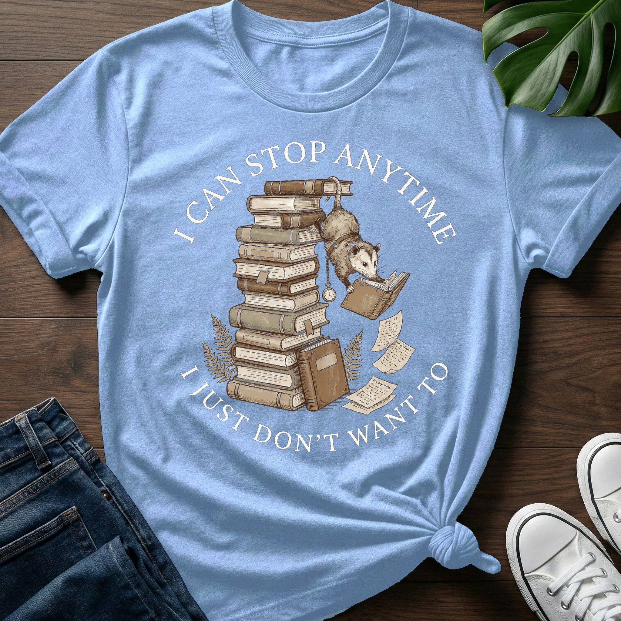 I Can Stop Anytime T-Shirt