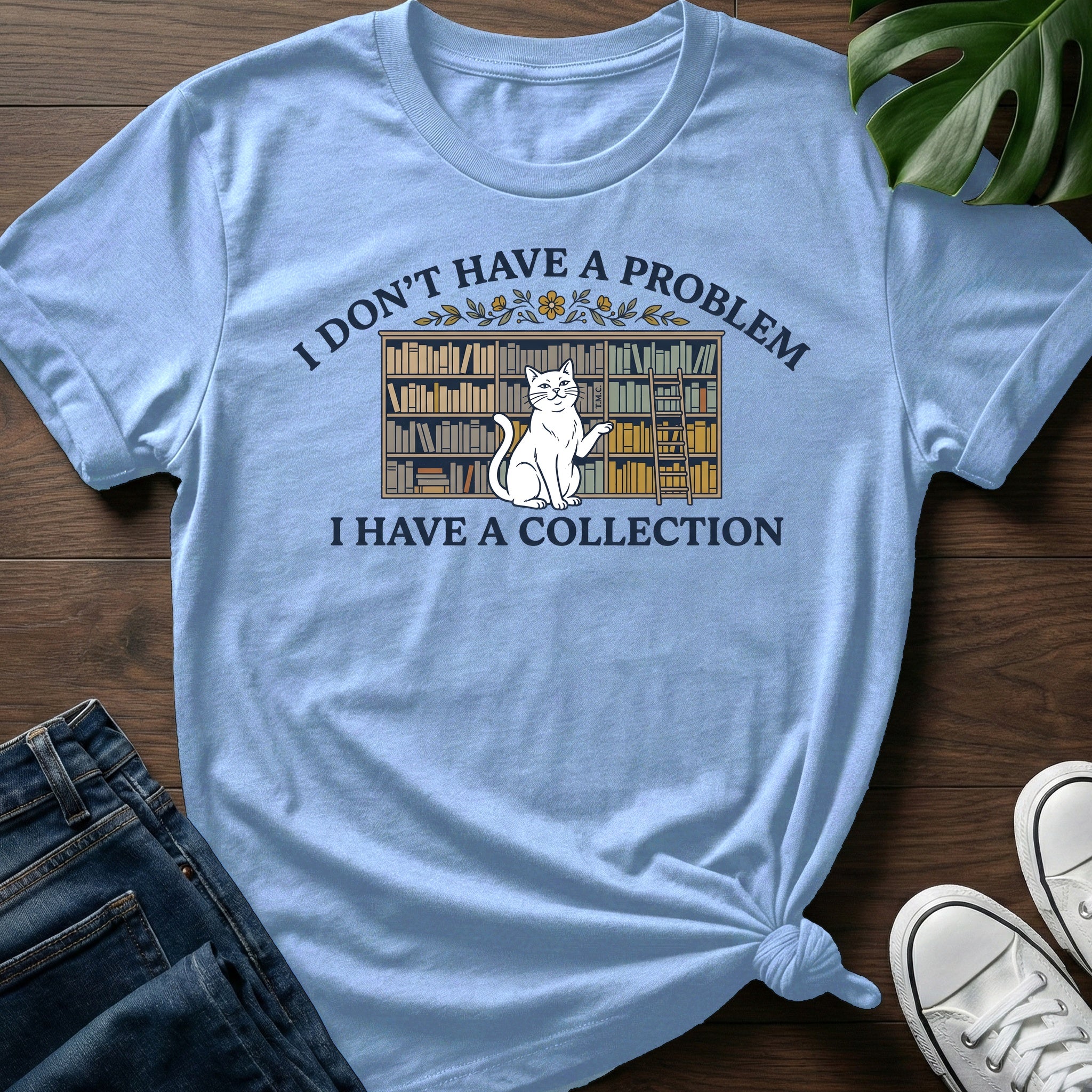 I Have A Collection T-Shirt
