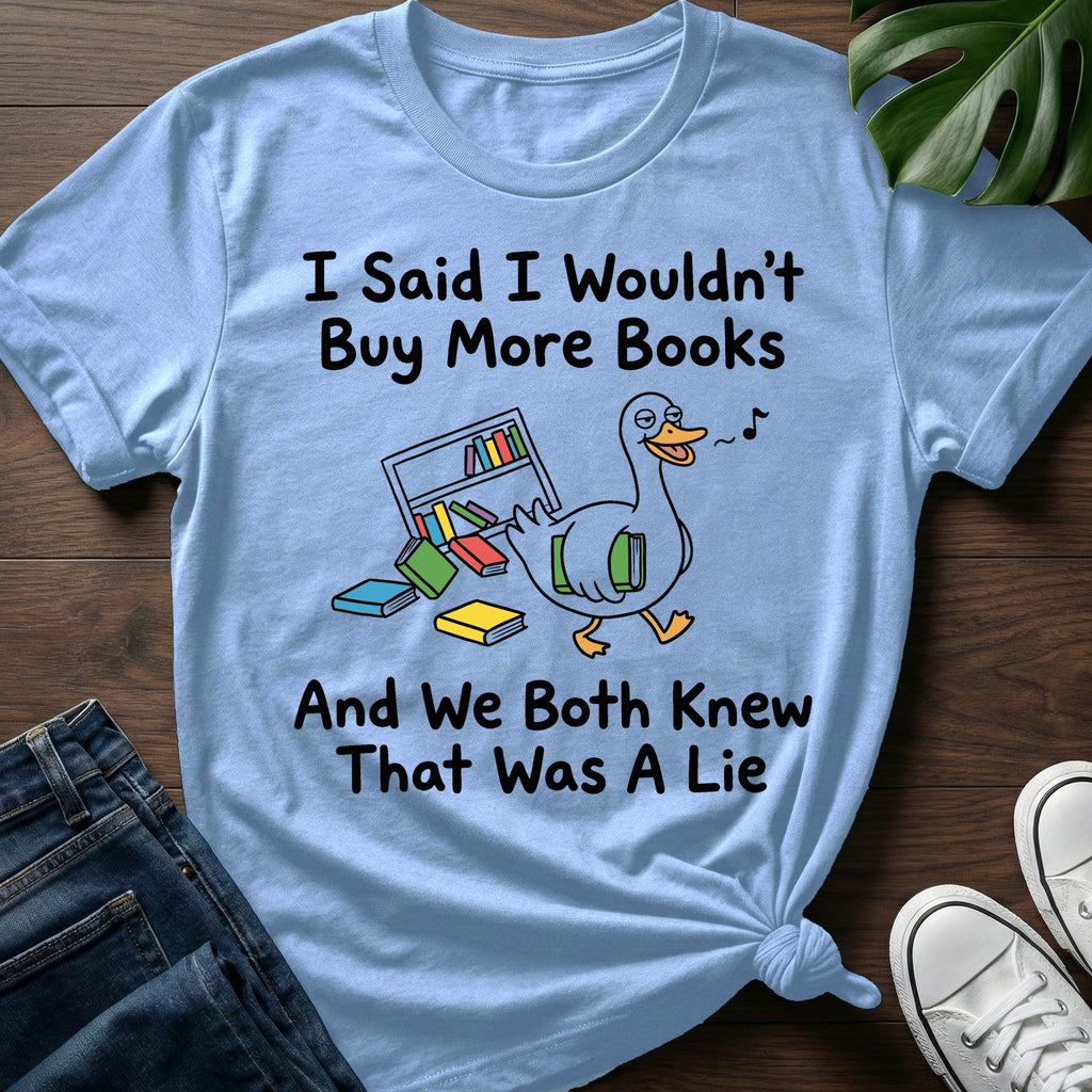 We Both Knew That Was A Lie T-Shirt