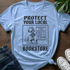 Protect Your Local Bookstore T-Shirt