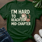 Hard To Reach Mid Chapter T-Shirt