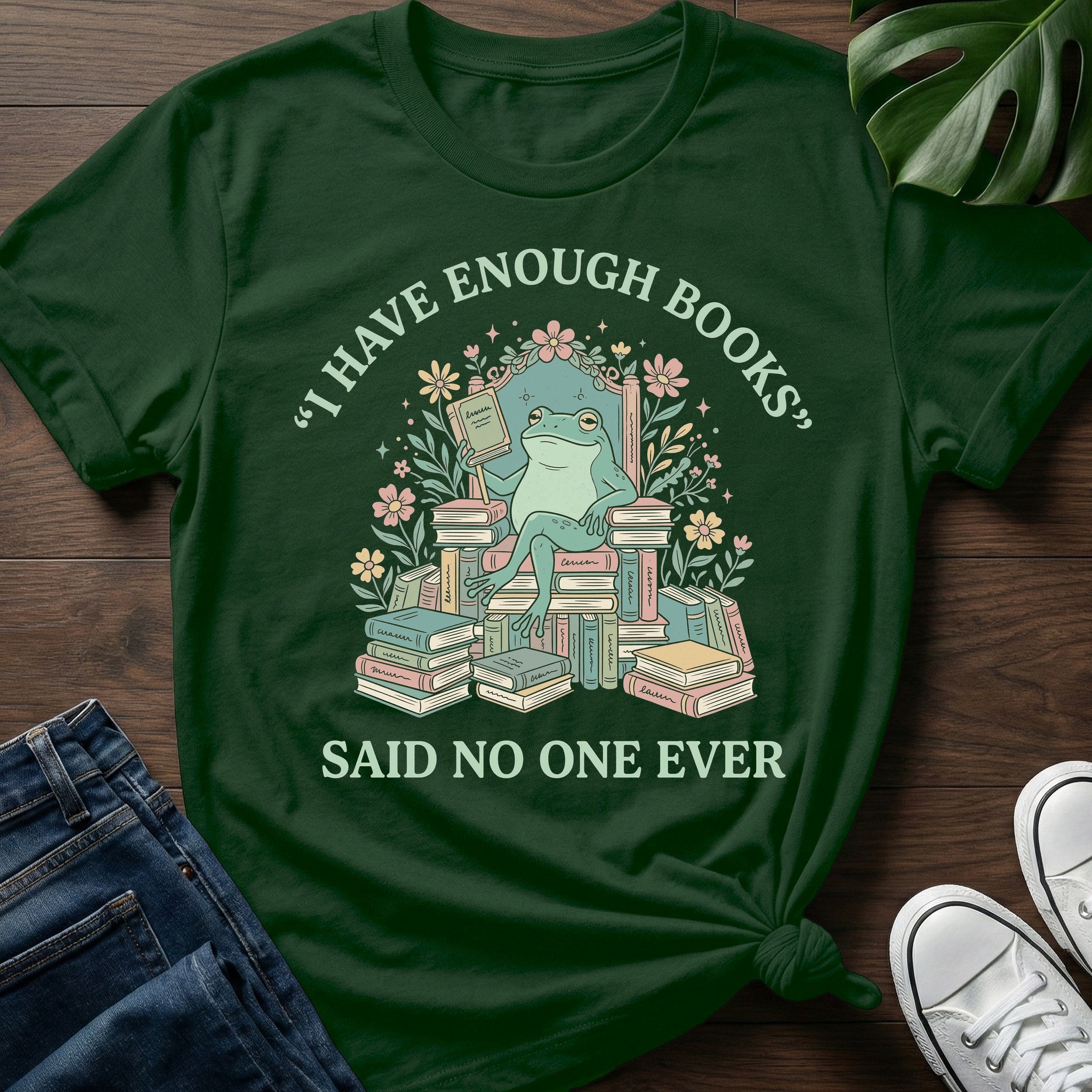 Said Noone Ever T-Shirt
