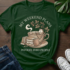 Weekend Plans Zero People T-Shirt