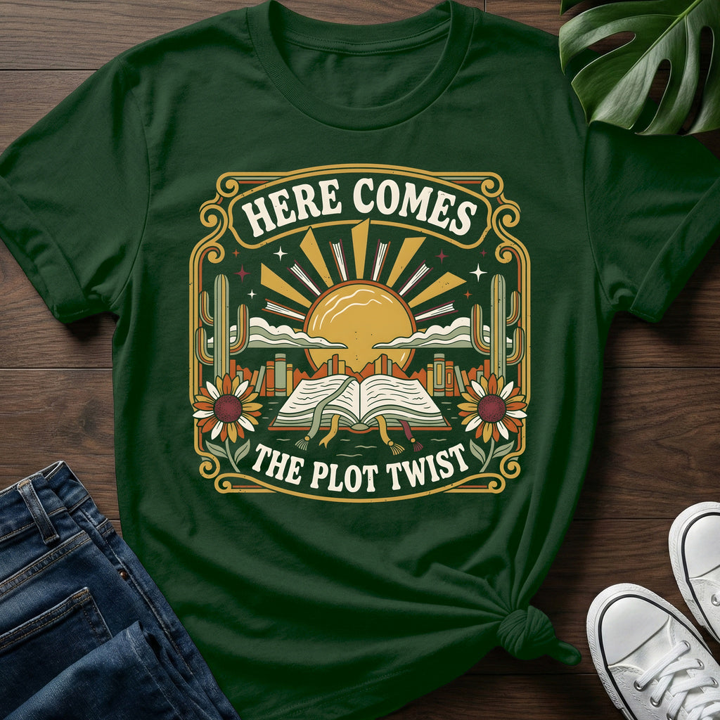 Here Comes The Plot Twist T-Shirt
