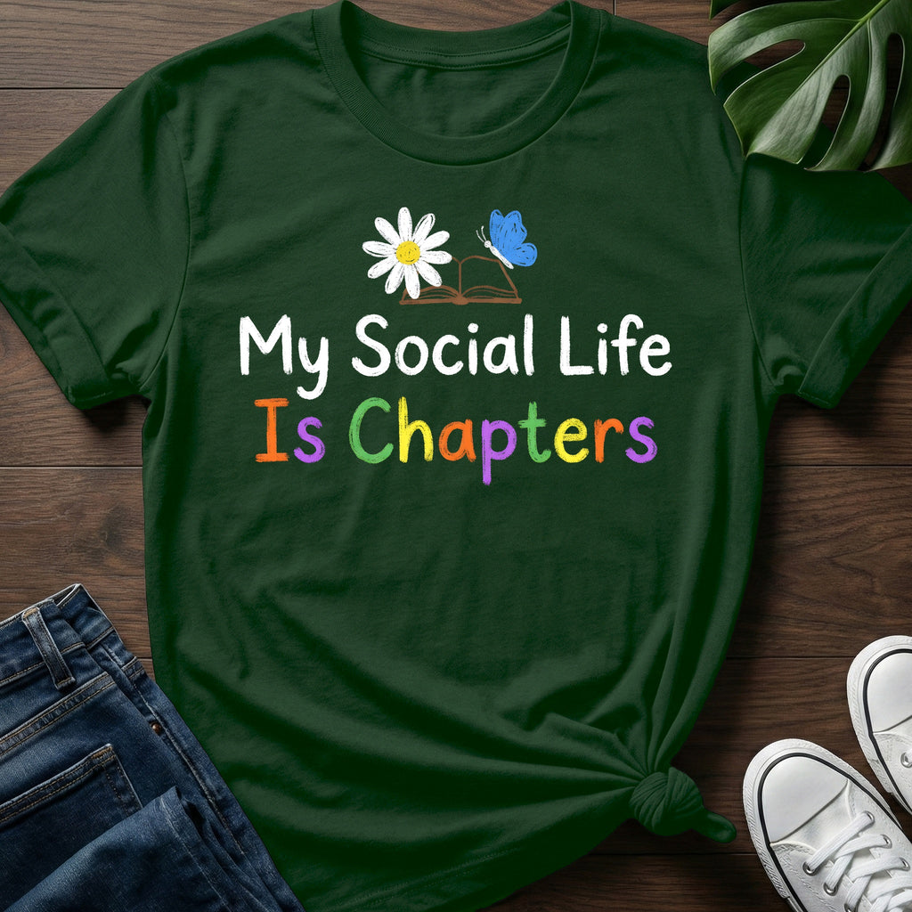 Social Life Is Chapters T-Shirt