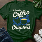 I Run On Coffee T-Shirt