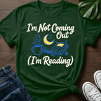 Im Not Coming Out T-Shirt