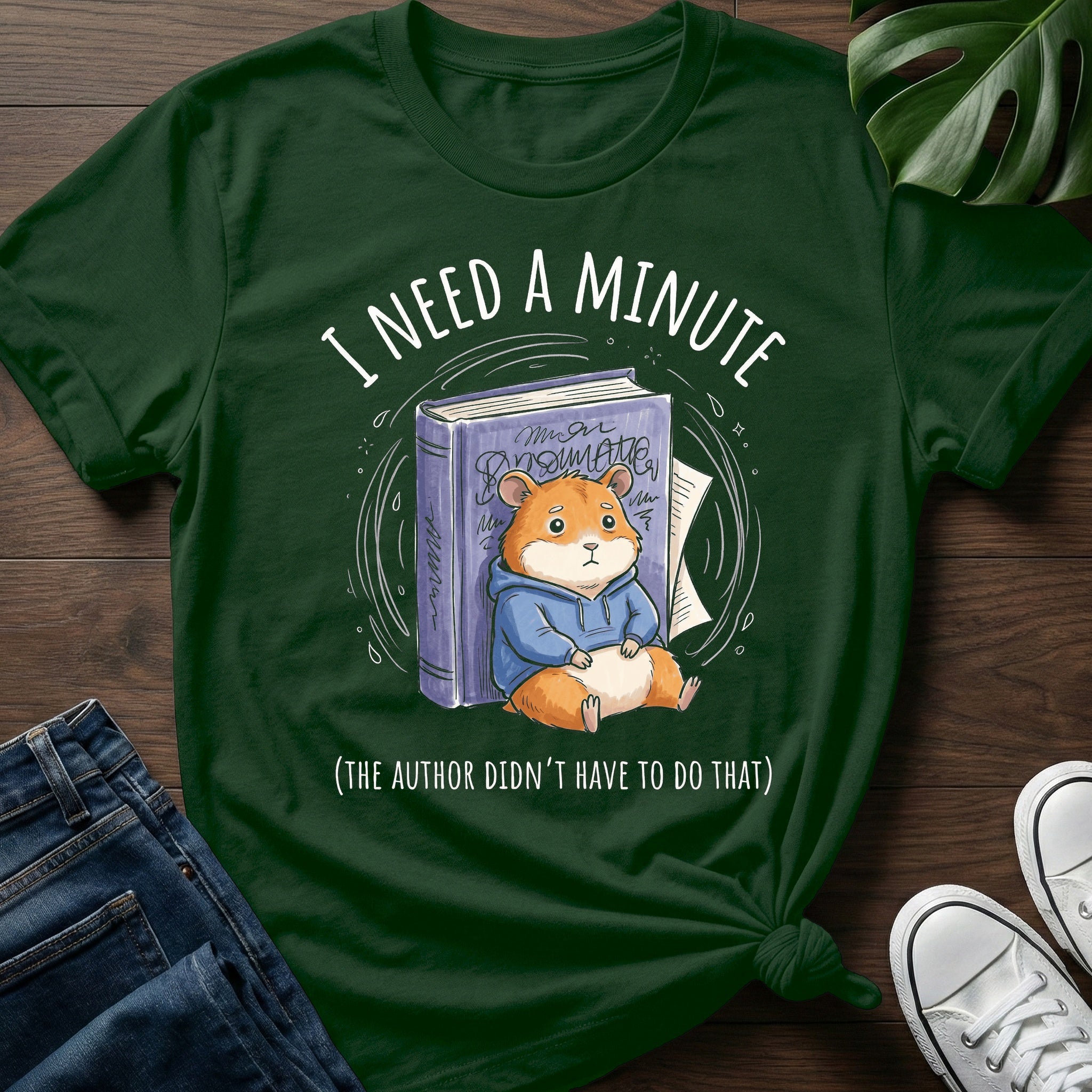 Didnt Have To Do That T-Shirt