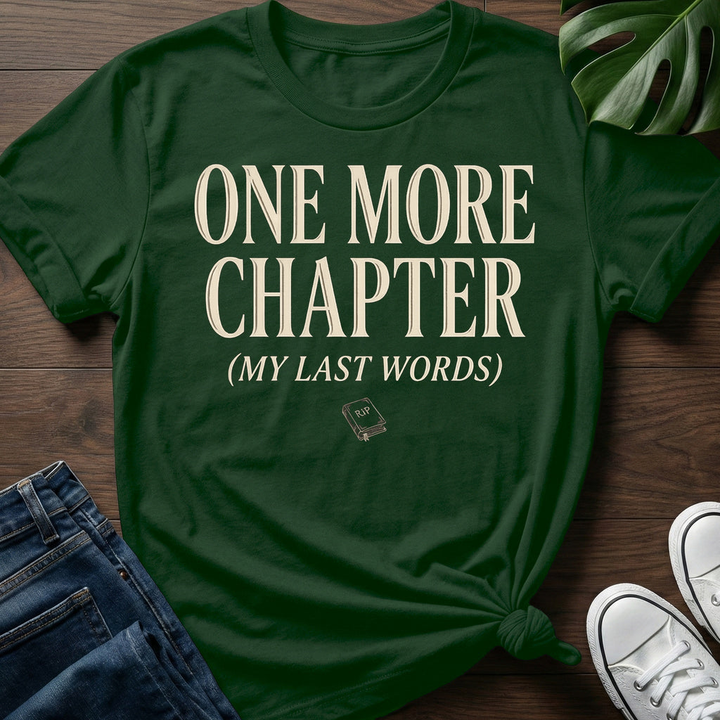 My Last Words T-Shirt