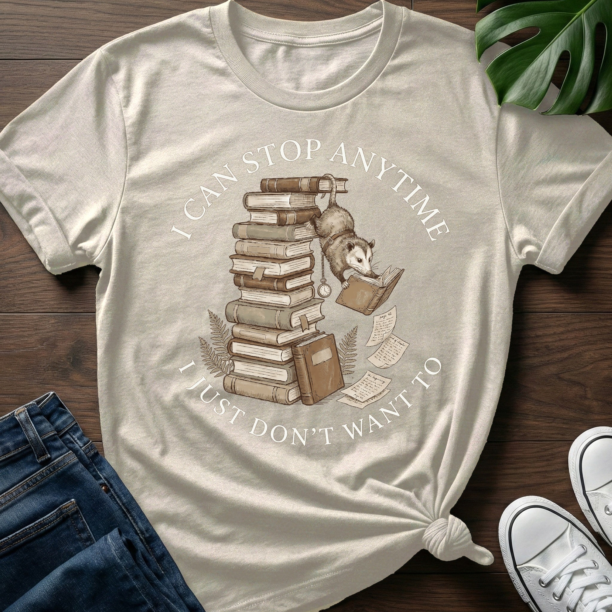 I Can Stop Anytime T-Shirt