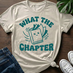 What The Chapter T-Shirt