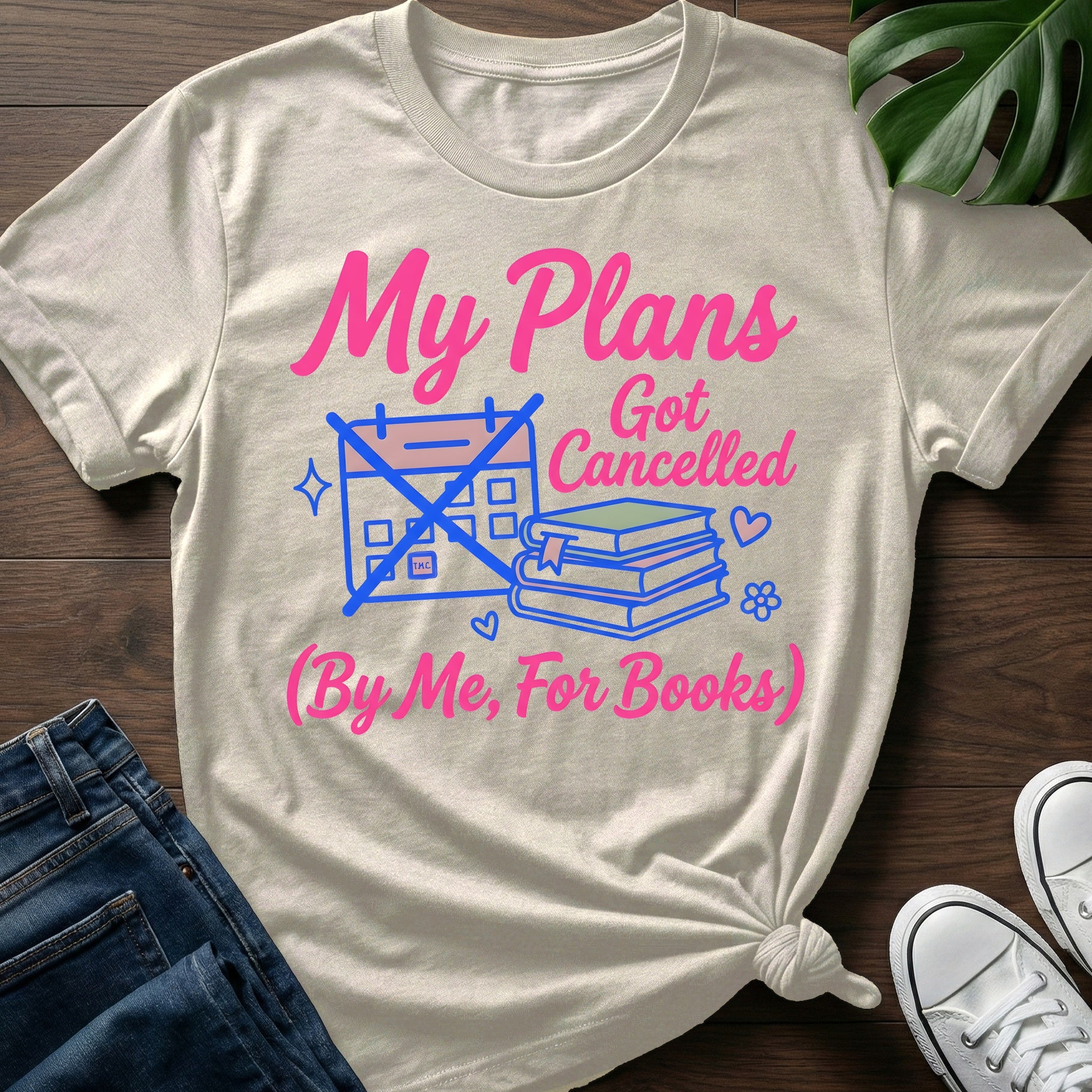 My Plans Got Cancelled T-Shirt