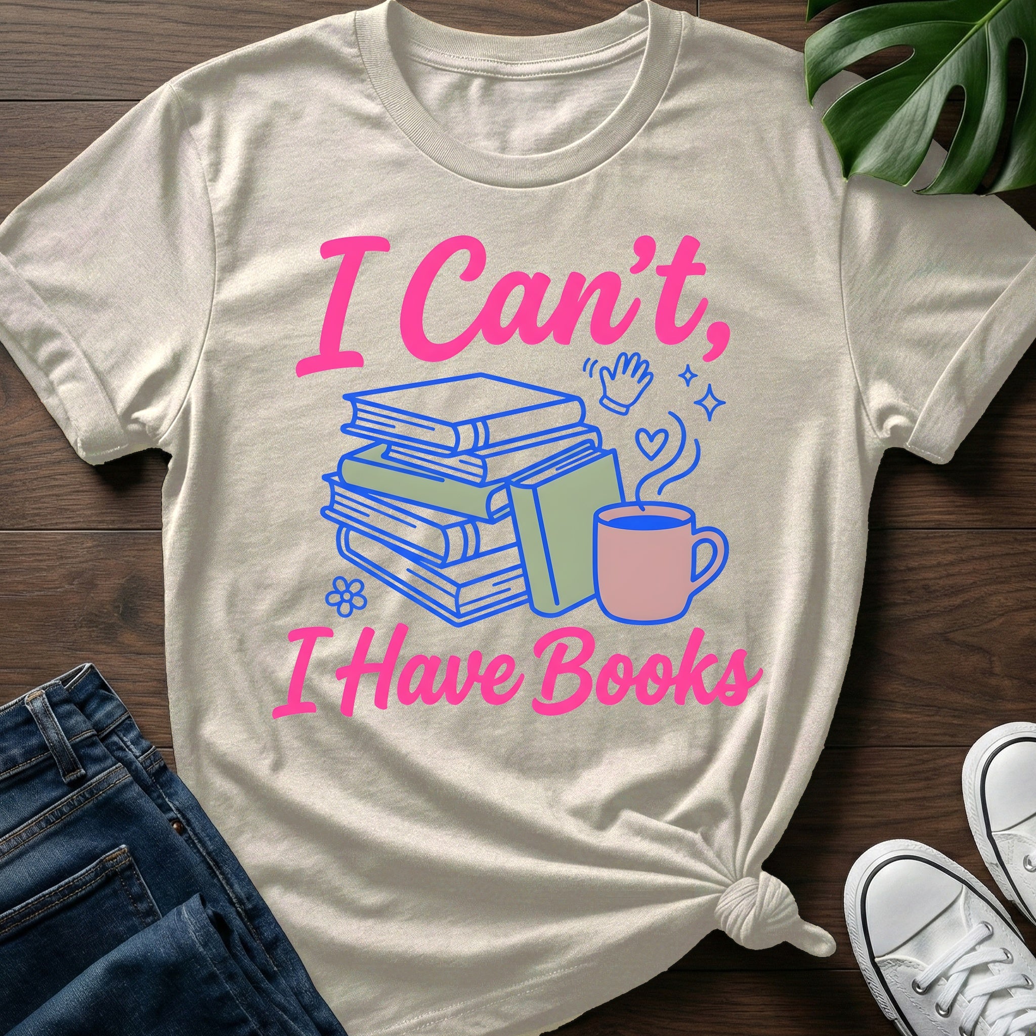 I Cant I Have Books T-Shirt