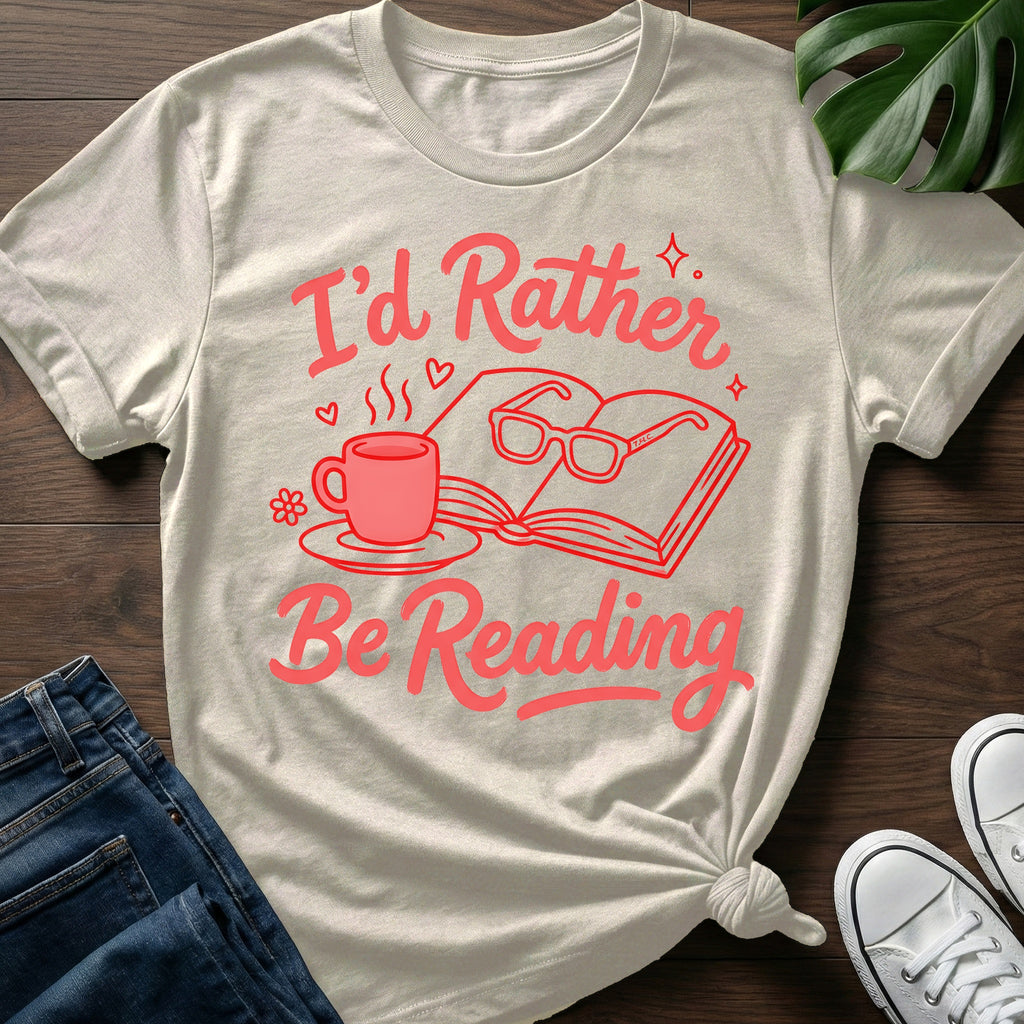 Id Rather Be Reading T-Shirt